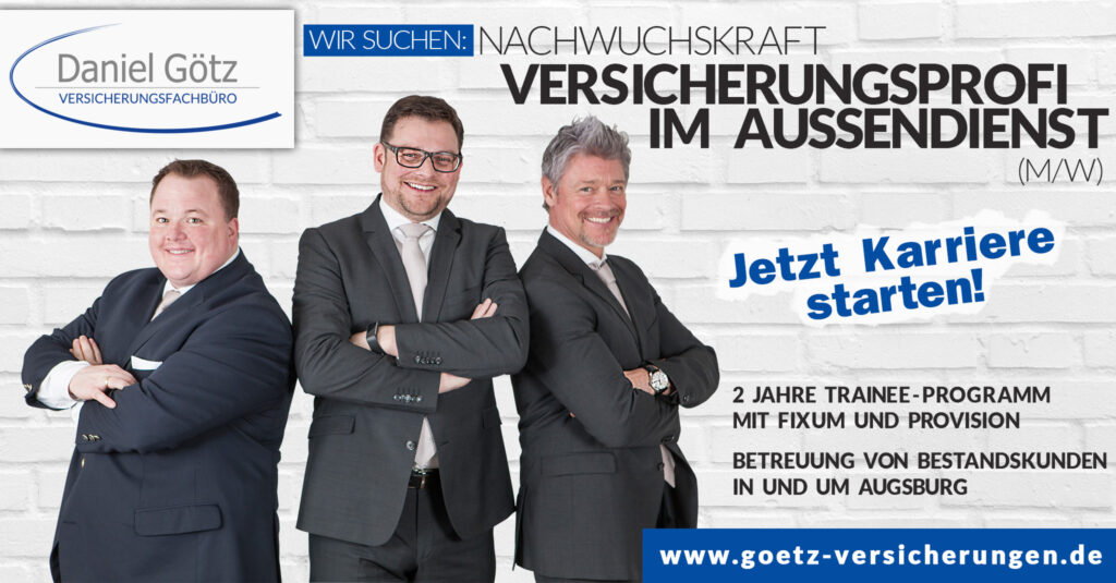 Versicherungsbüro Daniel Götz sucht eine Nachwuchskraft als Versicherungsprofi im Außendienst